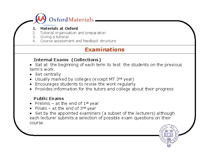 1. 2. 3. 4. Materials at Oxford Tutorial organisation and preparation Giving a tutorial
