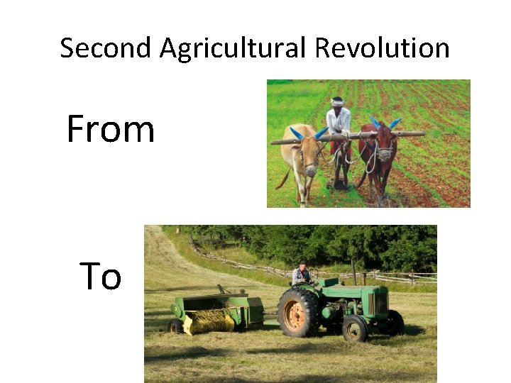 Second Agricultural Revolution From To 