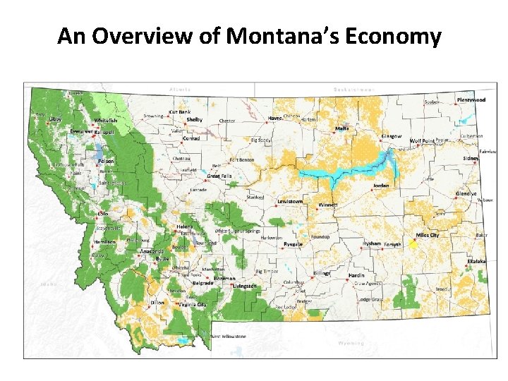 An Overview of Montana’s Economy 