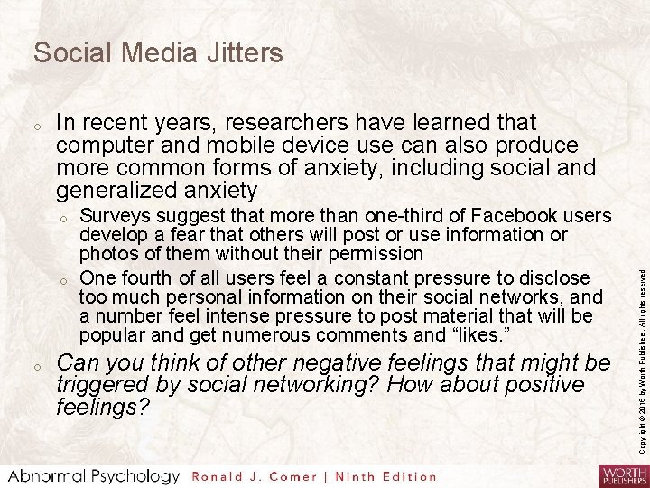 Social Media Jitters In recent years, researchers have learned that computer and mobile device