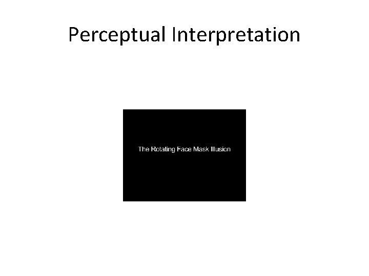 Perceptual Interpretation 