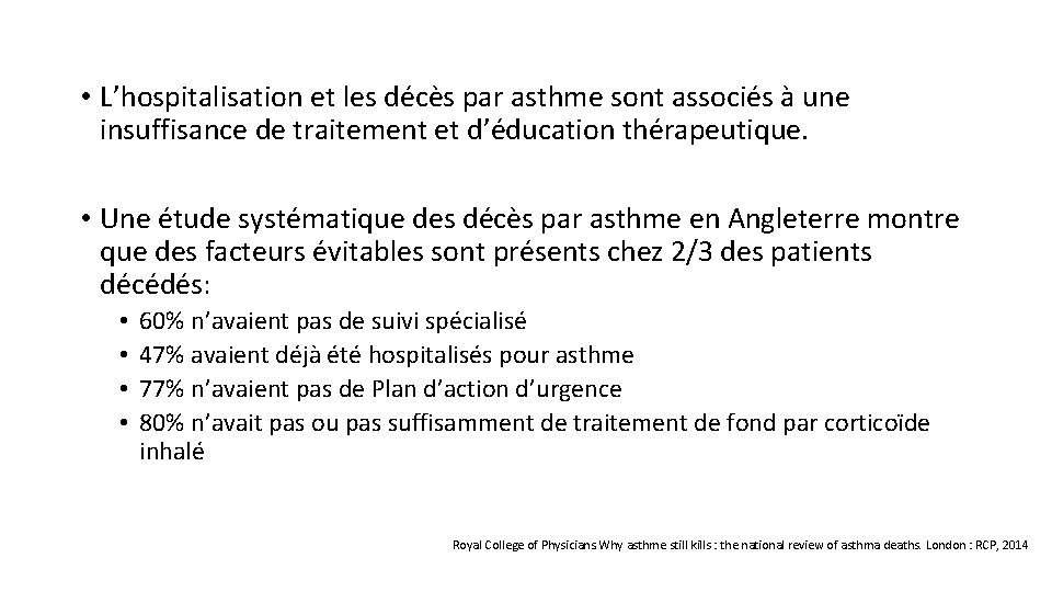  • L’hospitalisation et les décès par asthme sont associés à une insuffisance de