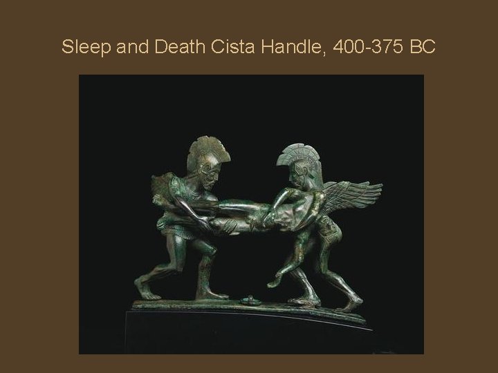 Sleep and Death Cista Handle, 400 -375 BC 