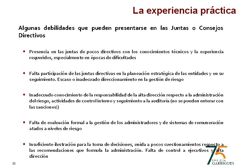 La experiencia práctica Algunas debilidades que pueden presentarse en las Juntas o Consejos Directivos