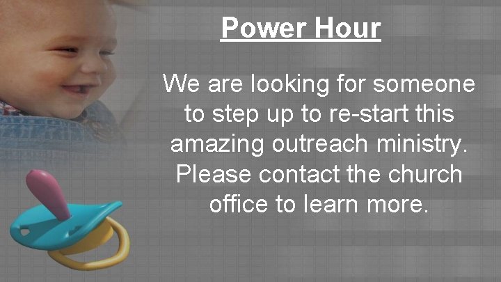 Power Hour We are looking for someone to step up to re-start this amazing