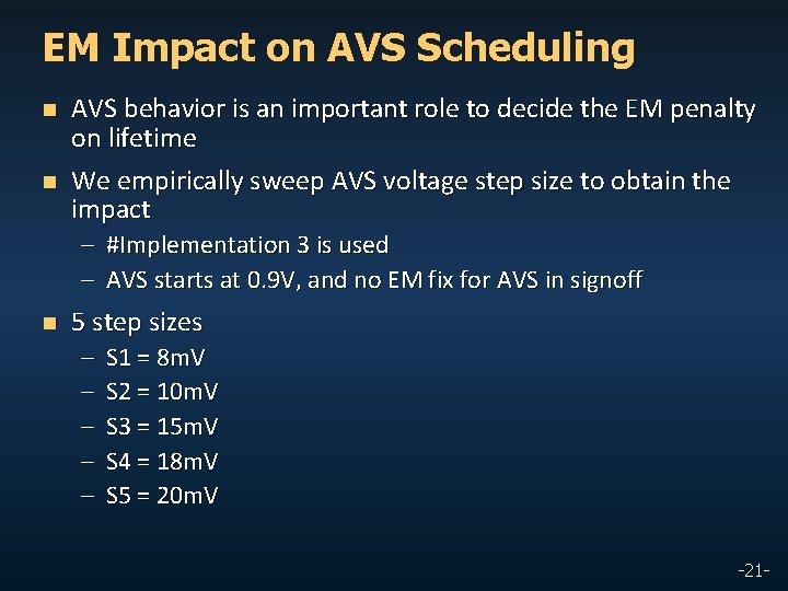 EM Impact on AVS Scheduling n n AVS behavior is an important role to