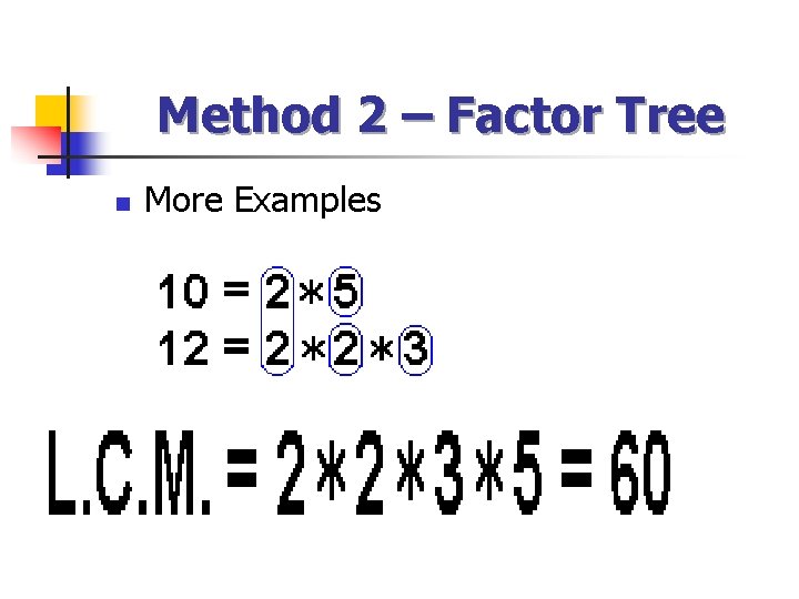 Method 2 – Factor Tree n More Examples 