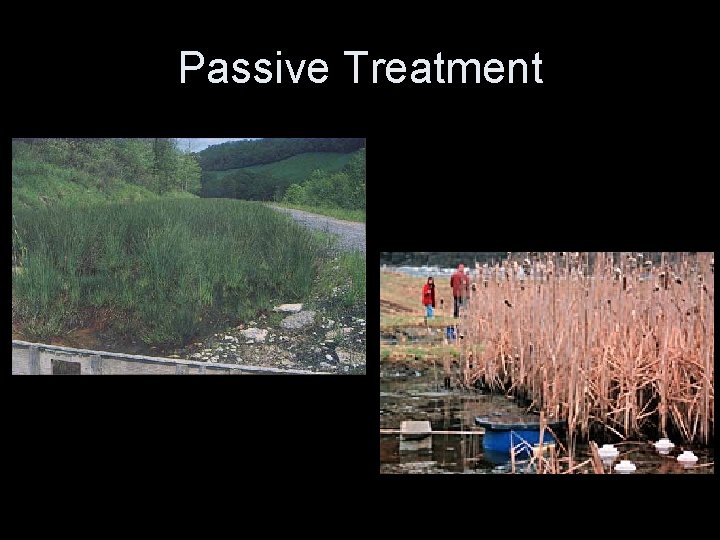 Passive Treatment 