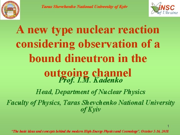 Taras Shevchenko National University of Kyiv A new type nuclear reaction considering observation of