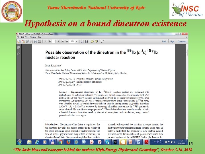 Taras Shevchenko National University of Kyiv Hypothesis on a bound dineutron existence 15 “The