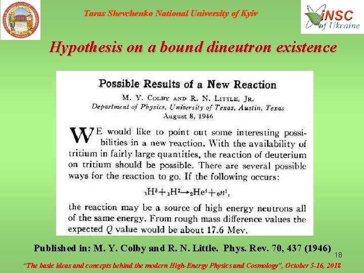 Taras Shevchenko National University of Kyiv Hypothesis on a bound dineutron existence Published in: