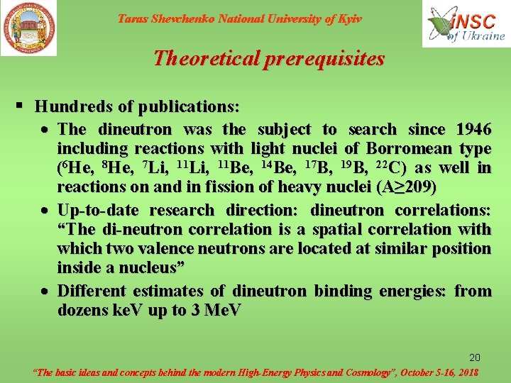 Taras Shevchenko National University of Kyiv Theoretical prerequisites § Hundreds of publications: · The