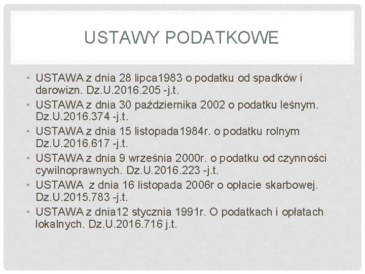 USTAWY PODATKOWE • USTAWA z dnia 28 lipca 1983 o podatku od spadków i