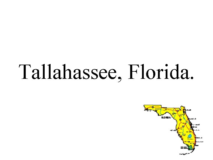 Tallahassee, Florida. 