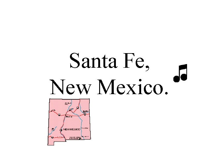 Santa Fe, New Mexico. 