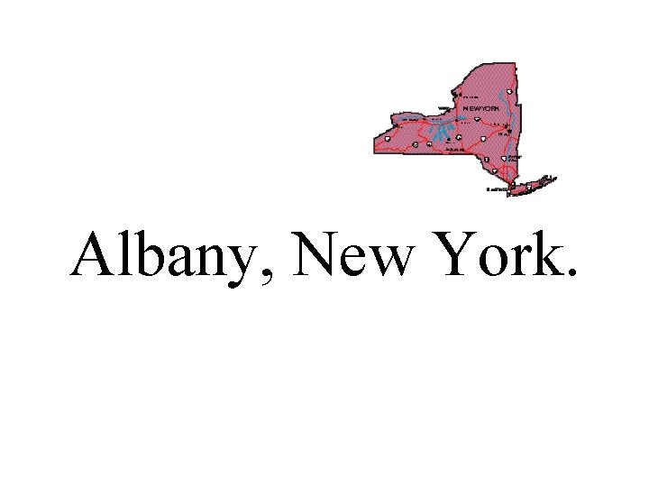 Albany, New York. 