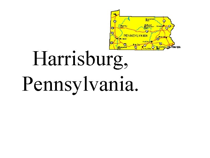 Harrisburg, Pennsylvania. 