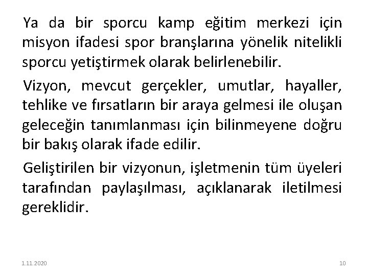 Ya da bir sporcu kamp eğitim merkezi için misyon ifadesi spor branşlarına yönelik nitelikli