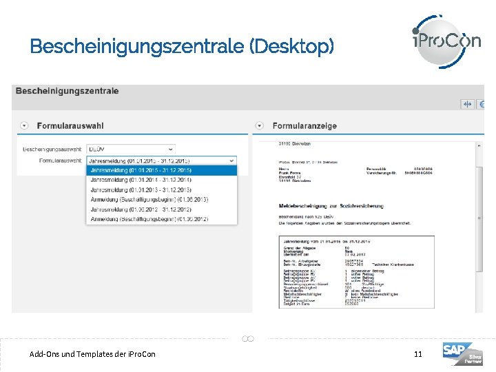 Bescheinigungszentrale (Desktop) 11 Add-Ons und Templates der i. Pro. Con 11 
