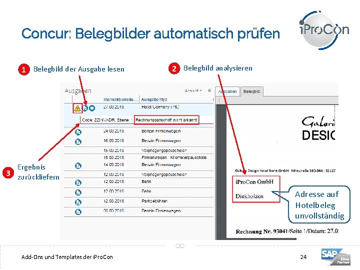 Concur: Belegbilder automatisch prüfen 1 Belegbild der Ausgabe lesen 2 Belegbild analysieren Ergebnis 3
