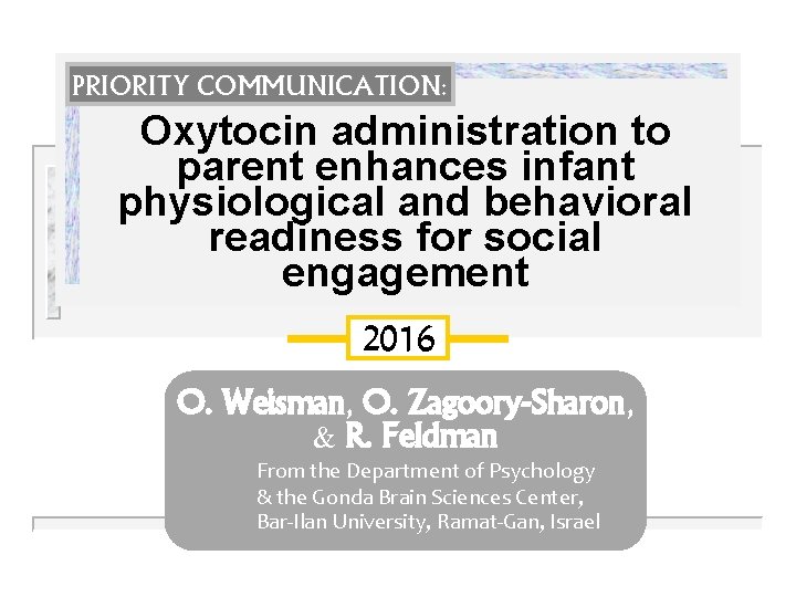 PRIORITY COMMUNICATION: Oxytocin administration to parent enhances infant physiological and behavioral readiness for social