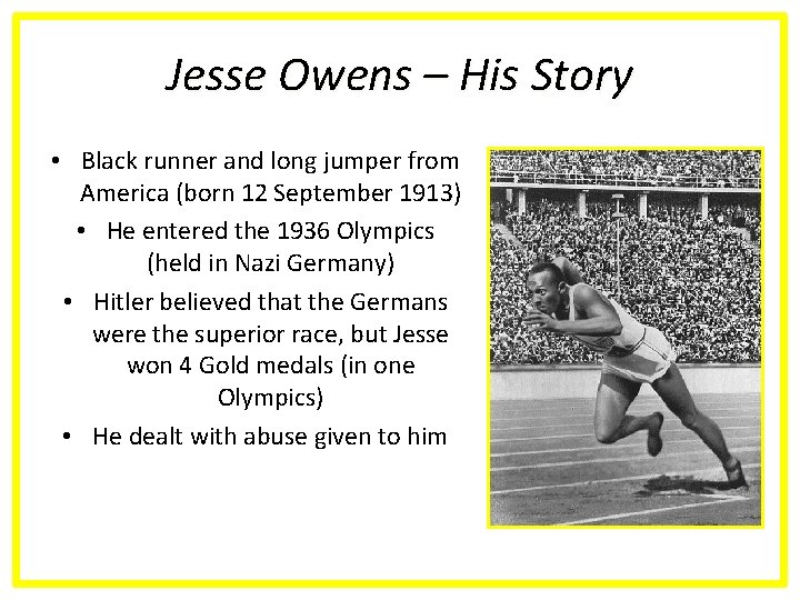 Jesse Owens – His Story • Black runner and long jumper from America (born