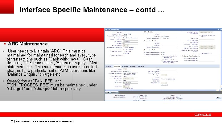 Interface Specific Maintenance – contd … § ARC Maintenance • User needs to Maintain