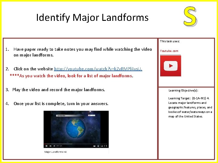 S Identify Major Landforms This task uses: 1. Have paper ready to take notes S Identify Major Landforms This task uses: 1. Have paper ready to take notes