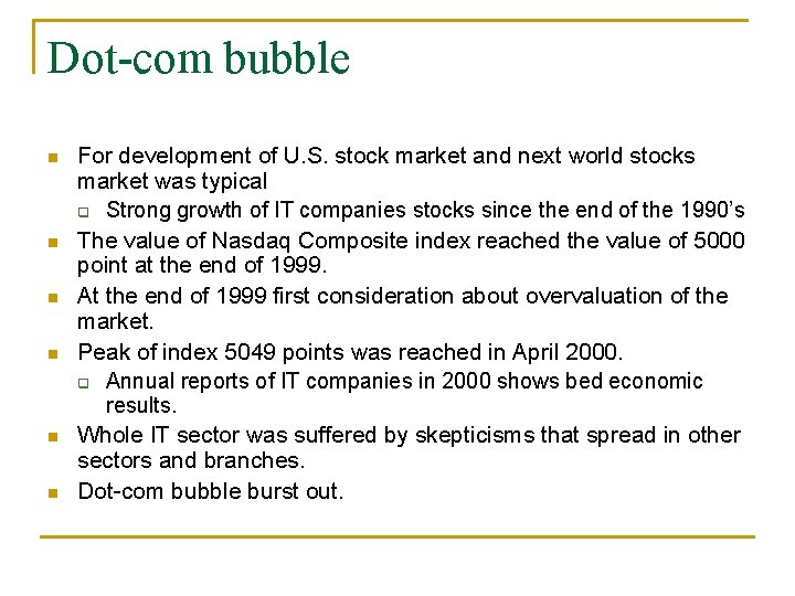 Dot-com bubble For development of U. S. stock market and next world stocks market