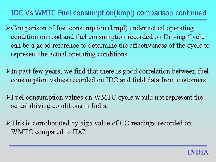 IDC Vs WMTC Fuel consumption(kmpl) comparison continued ØComparison of fuel consumption (kmpl) under actual