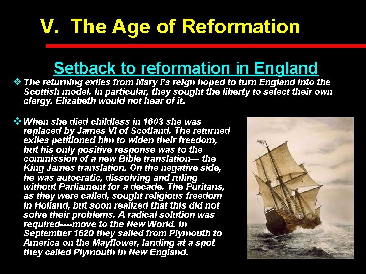 V. The Age of Reformation Setback to reformation in England v The returning exiles