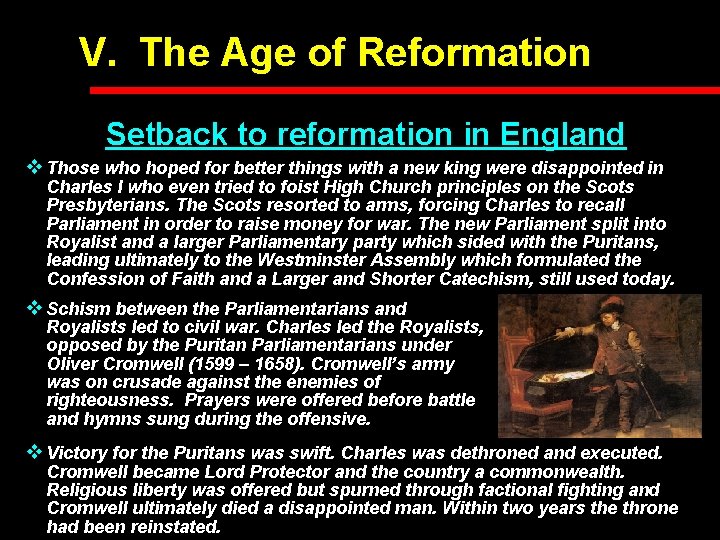 V. The Age of Reformation Setback to reformation in England v Those who hoped