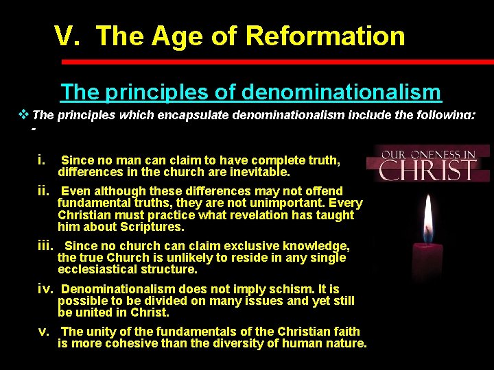 V. The Age of Reformation The principles of denominationalism v The principles which encapsulate