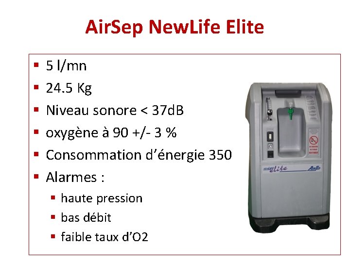 Air. Sep New. Life Elite § § § 5 l/mn 24. 5 Kg Niveau