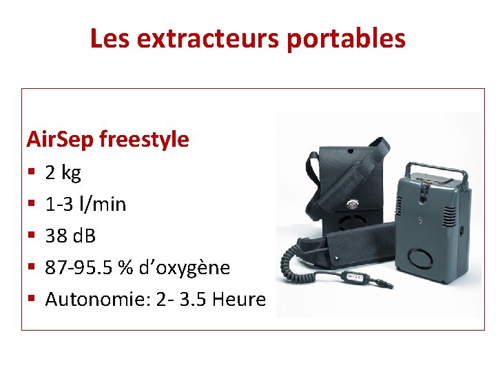 Les extracteurs portables Air. Sep freestyle § § § 2 kg 1 -3 l/min