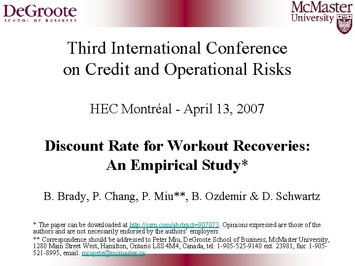 Third International Conference on Credit and Operational Risks HEC Montréal - April 13, 2007