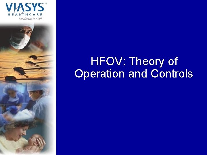 HFOV: Theory of Operation and Controls 