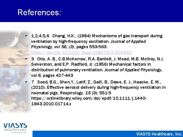 References: • 1, 2, 4, 5, 6 Chang, H. K. , (1984) Mechanisms of