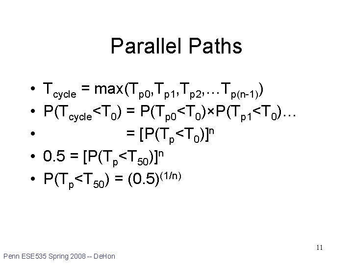 Parallel Paths • • • Tcycle = max(Tp 0, Tp 1, Tp 2, …Tp(n-1))