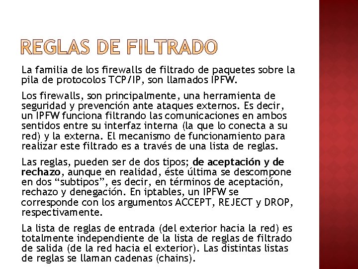 La familia de los firewalls de filtrado de paquetes sobre la pila de protocolos La familia de los firewalls de filtrado de paquetes sobre la pila de protocolos