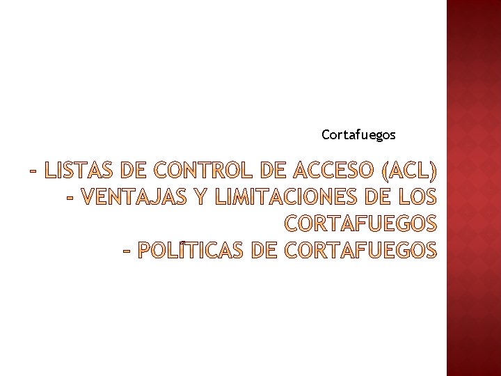 Cortafuegos Cortafuegos