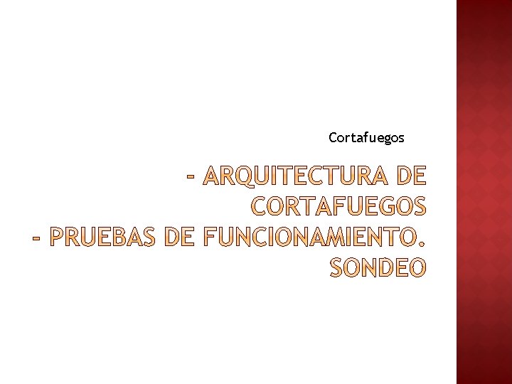 Cortafuegos Cortafuegos