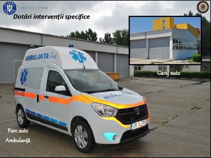 Dotări intervenții specifice Garaj auto Parc auto Ambulanță 