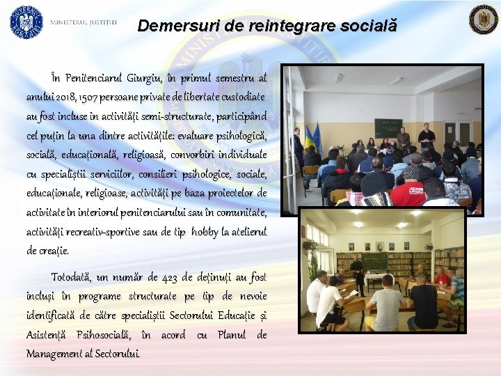 Demersuri de reintegrare socială În Penitenciarul Giurgiu, în primul semestru al anului 2018, 1507