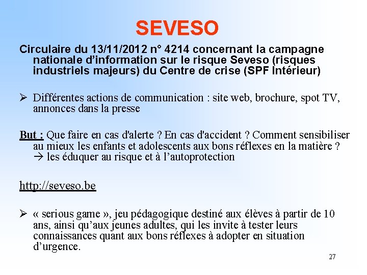SEVESO Circulaire du 13/11/2012 n° 4214 concernant la campagne nationale d’information sur le risque