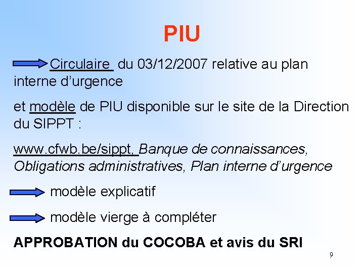 PIU Circulaire du 03/12/2007 relative au plan interne d’urgence et modèle de PIU disponible
