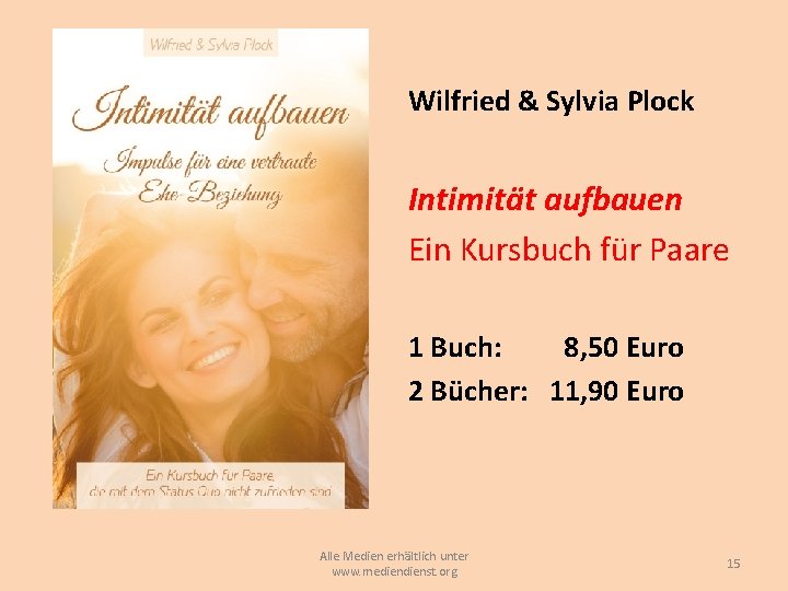 Wilfried & Sylvia Plock Intimität aufbauen Ein Kursbuch für Paare 1 Buch: 8, 50