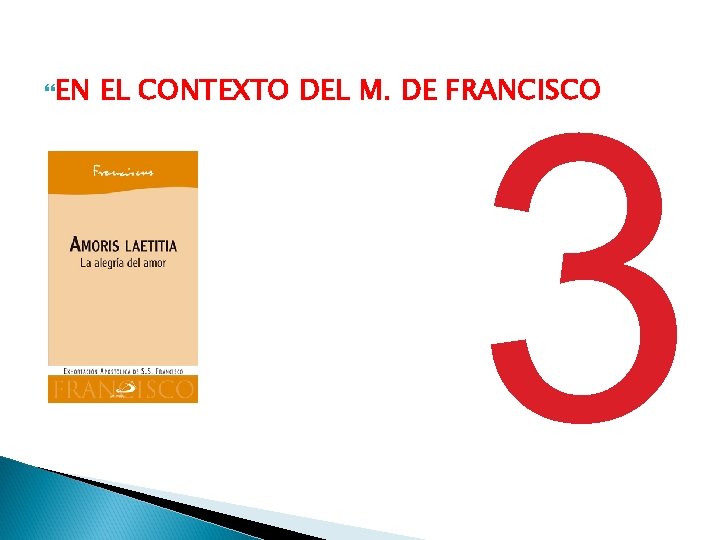 EN 3 EL CONTEXTO DEL M. DE FRANCISCO EN 3 EL CONTEXTO DEL M. DE FRANCISCO