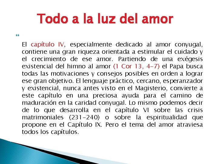 Todo a la luz del amor El capítulo IV, especialmente dedicado al amor conyugal, Todo a la luz del amor El capítulo IV, especialmente dedicado al amor conyugal,