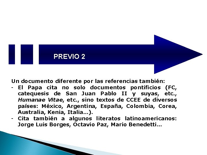 PREVIO 2 Un documento diferente por las referencias también: - El Papa cita no PREVIO 2 Un documento diferente por las referencias también: - El Papa cita no